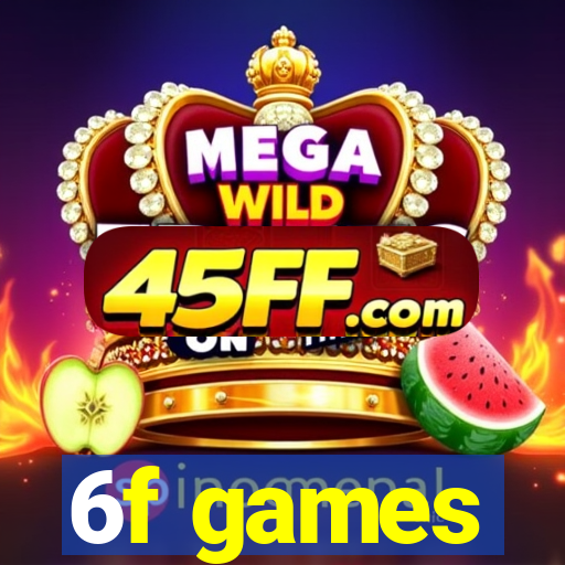 6f games